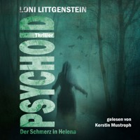 Psychoid - Der Schmerz in Helena - Loni Littgenstein - Hörbuch