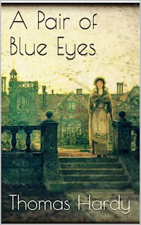 A Pair of Blue Eyes - Thomas Hardy. - E-Book
