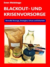 Blackout- und Krisenvorsorge - Sven Malabago - E-Book