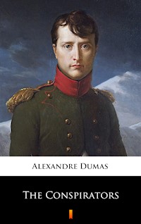 The Conspirators - Dumas Alexandre - E-Book