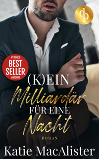 (K)ein Milliardär für eine Nacht - Katie MacAlister - E-Book