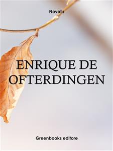 Enrique de Ofterdingen - Novalis - E-Book