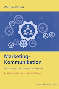 Marketing-Kommunikation. - Werner Pepels - E-Book