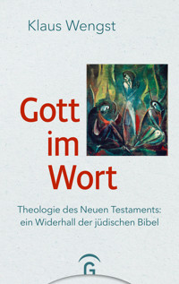 Gott im Wort - Klaus Wengst - E-Book