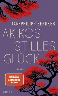 Akikos stilles Glück - Jan-Philipp Sendker - E-Book