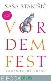 Vor dem Fest (Erweiterte Ausgabe) - Saša Stanišić - E-Book