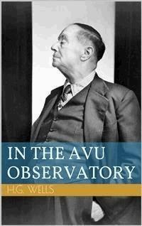 In The Avu Observatory - Herbert George Wells - E-Book