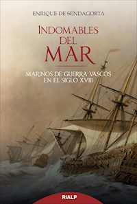 Indomables del mar - Enrique Sendagorta - E-Book