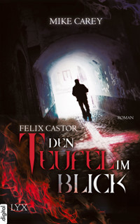 Felix Castor - Den Teufel im Blick - Mike Carey - E-Book