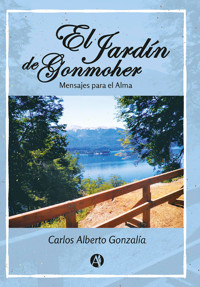 El jardín de Gonmoher - Carlos Alberto Gonzalía - E-Book