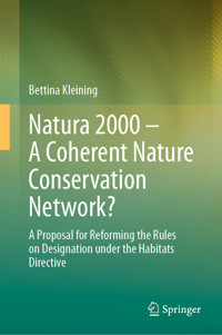 Natura 2000 – A Coherent Nature Conservation Network? - Bettina Kleining - E-Book