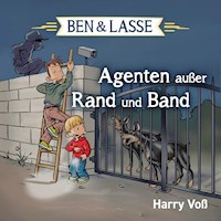 Ben und Lasse - Agenten außer Rand und Band - Harry Voß - Hörbuch