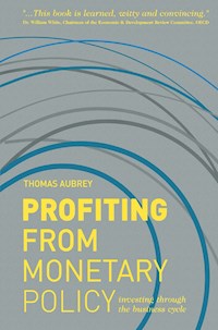 Profiting from Monetary Policy - T. Aubrey - E-Book