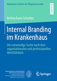 Internal Branding im Krankenhaus - Bettina Karin Schottler - E-Book