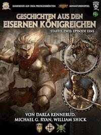 Geschichten aus den Eisernen Königreichen, Staffel 2 Episode 1 - Darla Kennerud - E-Book