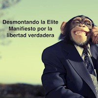 Desmontando la elite - Patxi Ibañez lorente - E-Book