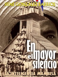 En el mayor silencio - René González Barrios - E-Book