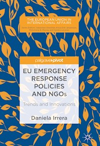 EU Emergency Response Policies and NGOs - Daniela Irrera - E-Book