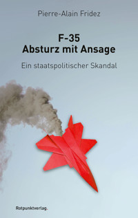 F35 - Absturz mit Ansage - Pierre-Alain Fridez - E-Book