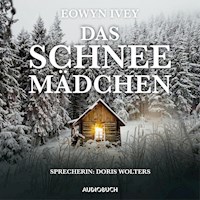 Das Schneemädchen - Eowyn Ivey - E-Book + Hörbuch