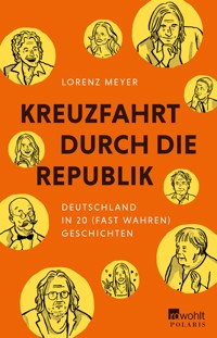 Kreuzfahrt durch die Republik - Lorenz Meyer - E-Book