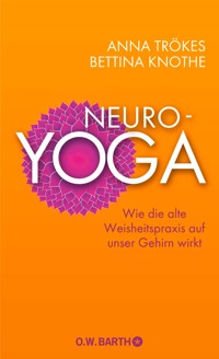 Neuro-Yoga - Anna Trökes - E-Book