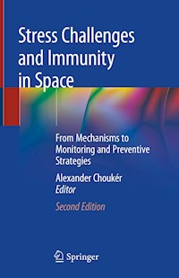 Stress Challenges and Immunity in Space - - E-Book