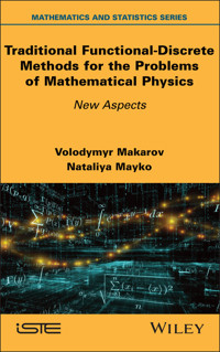 Traditional Functional-Discrete Methods for the Problems of Mathematical Physics -  - E-Book