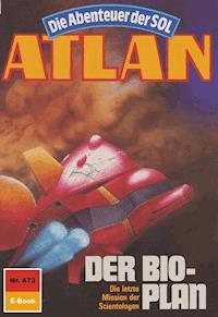 Atlan 673: Der Bio-Plan - Falk-Ingo Klee - E-Book