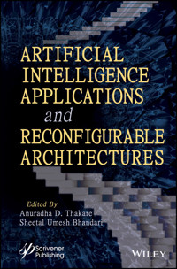 Artificial Intelligence Applications and Reconfigurable Architectures -  - E-Book