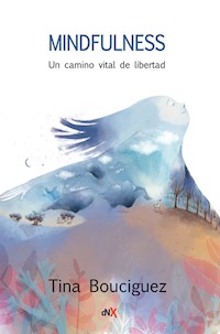 Mindfulness - Tina Bouciguez - E-Book