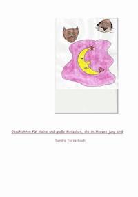 Geschichten für kleine und große Menschen, die im Herzen jung sind - Sandra Terzenbach - E-Book