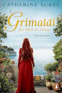 GRIMALDI Der Fluch des Felsens - Catherine Aurel - E-Book