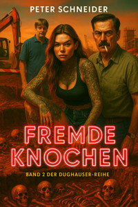 Fremde Knochen - Peter Schneider - kostenlos E-Book