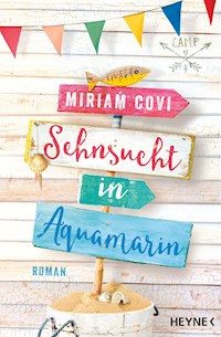 Sehnsucht in Aquamarin - Miriam Covi - E-Book