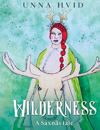 Wilderness - Unna Hvid - E-Book