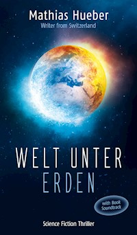 Welt unter Erden - Mathias Hueber - E-Book