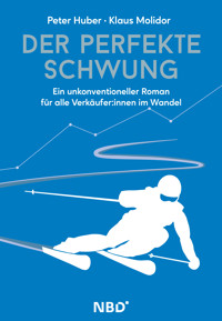 Der perfekte Schwung - Peter Huber - E-Book