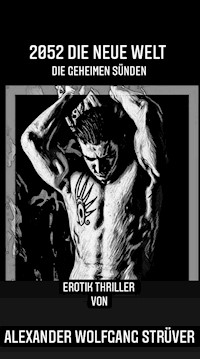 2052 Die neue Welt - Alexander Strüver - E-Book