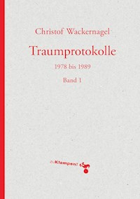 Traumprotokolle - Christof Wackernagel - E-Book