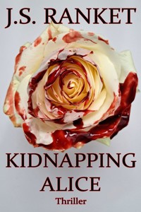 Kidnapping Alice - J.S. Ranket - E-Book
