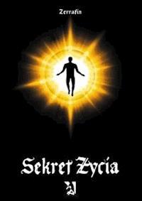 Sekret Życia - Zerrafin - E-Book