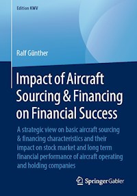 Impact of Aircraft Sourcing & Financing on Financial Success - Ralf Günther - E-Book