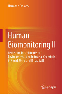 Human Biomonitoring II - Hermann Fromme - E-Book