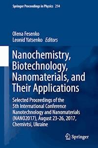 Nanochemistry, Biotechnology, Nanomaterials, and Their Applications -  - E-Book