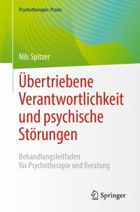 Übertriebene Verantwortlichkeit und psychische Störungen - Nils Spitzer - E-Book