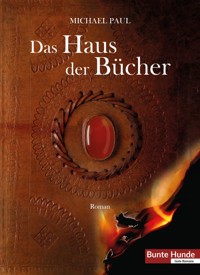 Das Haus der Bücher - Michael Paul - E-Book