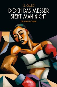 Doch das Messer sieht man nicht - I.L. Callis - E-Book + Hörbuch