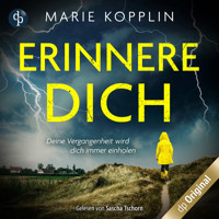 Erinnere dich - Deine Vergangenheit wird dich immer einholen (Ungekürzt) - Marie Kopplin - Hörbuch