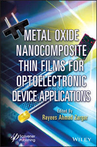 Metal Oxide Nanocomposite Thin Films for Optoelectronic Device Applications -  - E-Book